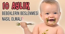 10 Aylık Bebek Beslenmesi ve Gelişimi 10 Aylık Bebek Beslenmesi ve Gelişimi